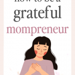 how to be a grateful mompreneur