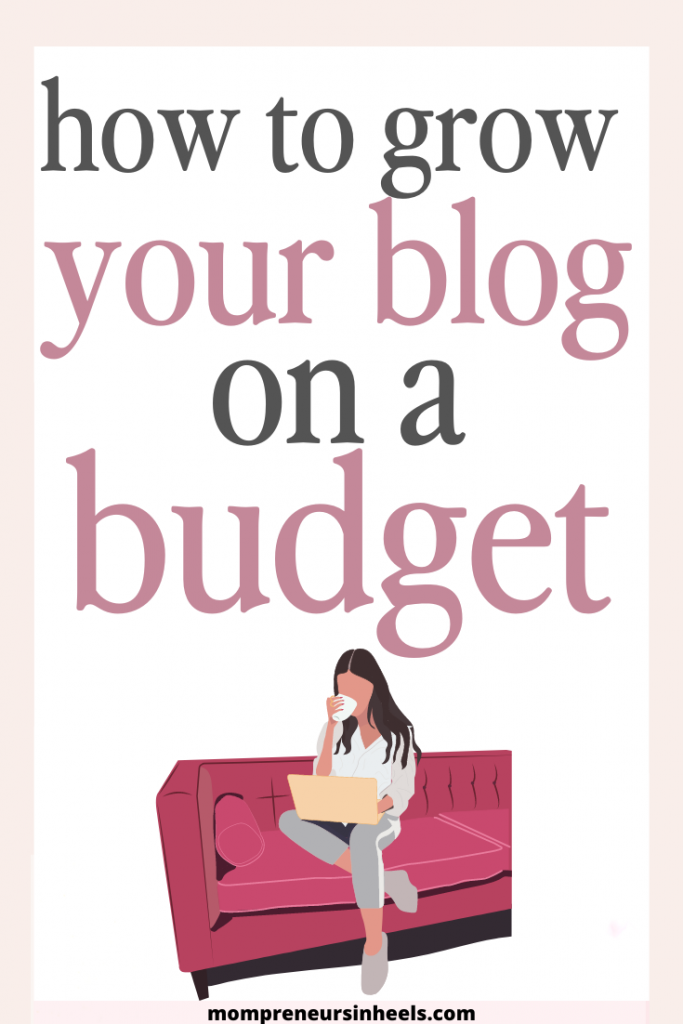 how to grow your blog on a budget