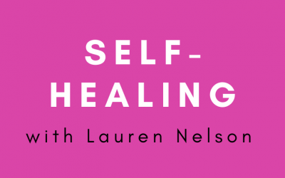 MIH061: Self-Healing with Lauren Nelson, Naturopath